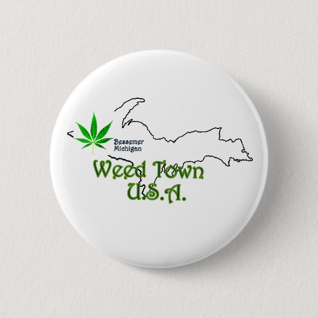 Weed Town U.A. Button, Bessemer Michigan Button (Vorderseite)