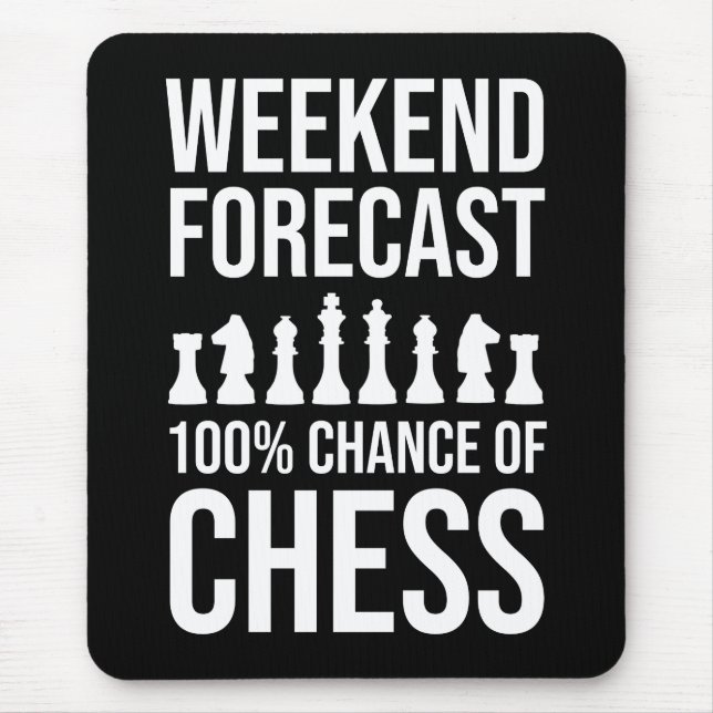 Weekend Forecast - 100% Chance of Chess Mousepad (Vorne)