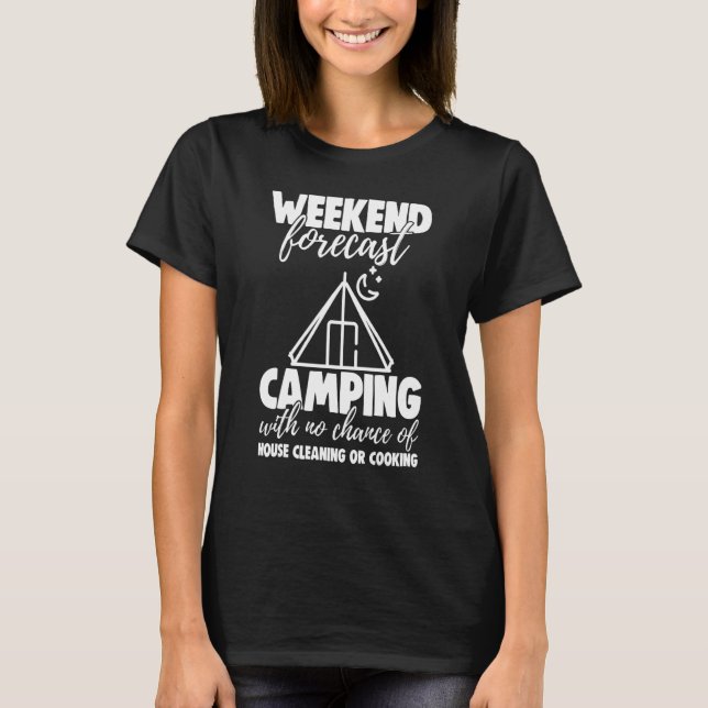 Weekend Forecast Camping With No Chance Funny Men  T-Shirt (Vorderseite)