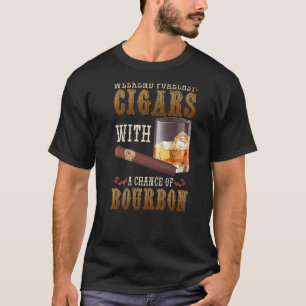 Weekend Forecast Cigars und Bourbon Scotch Whiskey T-Shirt