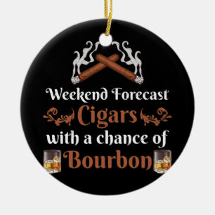 Weekend Forecast Cigars und Bourbon Scott Keramik Ornament