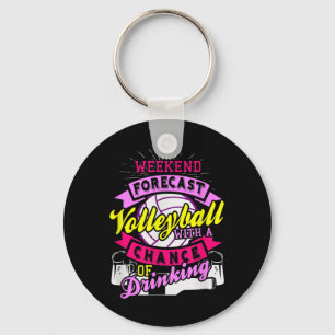 Weekend Forecast Volleyball With Chance of Drinkin Schlüsselanhänger