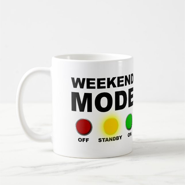 Weekend Mode Funny Mug oder Travel Mug Kaffeetasse (Links)