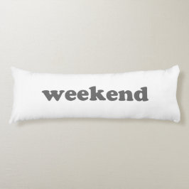Weekend weiß grau moderne Typografie Spaß cool Seitenschläferkissen