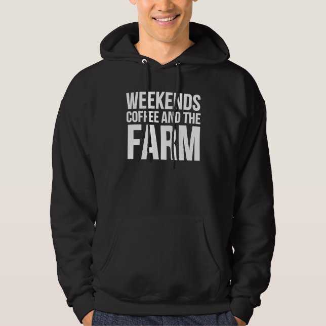 Weekends Coffee And The Farm  Farmer Hoodie (Vorderseite)