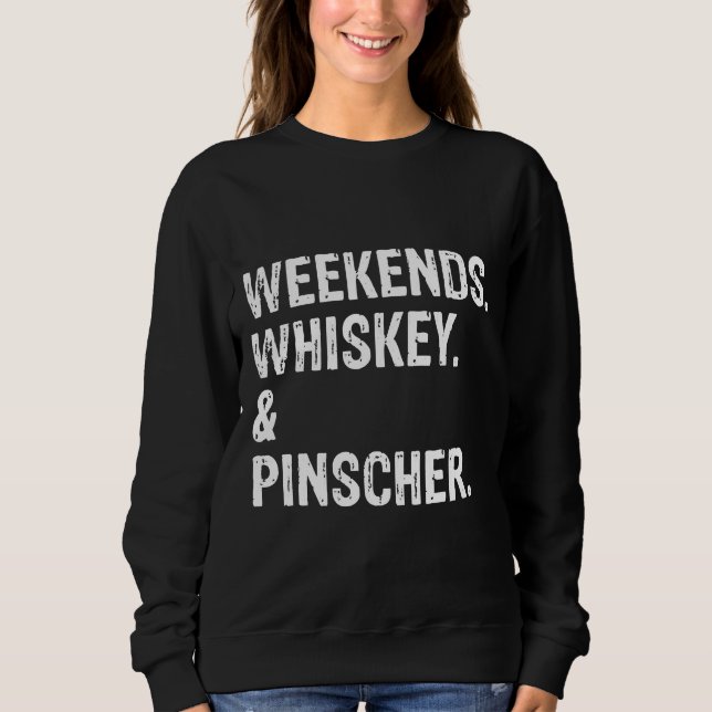 Weekends Whiskey und Doberman Pinscher Cool Sweatshirt (Vorderseite)