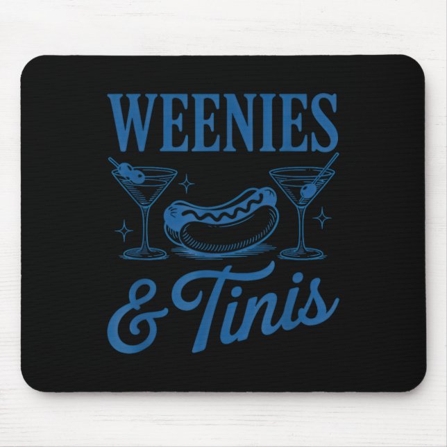 Weenies And Tinis Hot Dogs With Martini Tail Party Mousepad (Vorne)