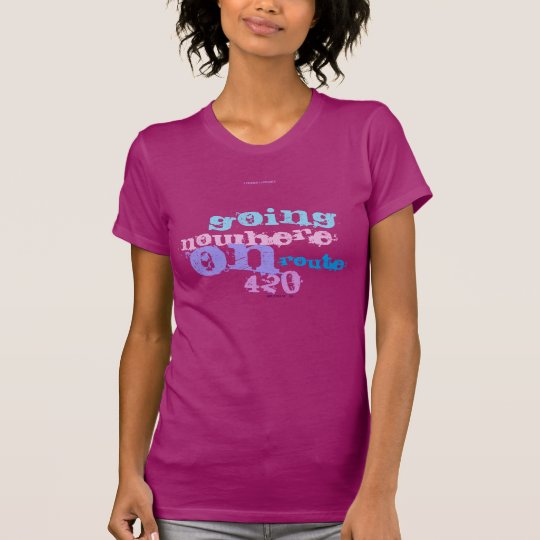 Weg 420 T-Shirt