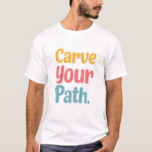 Weg einschlagen T-Shirt