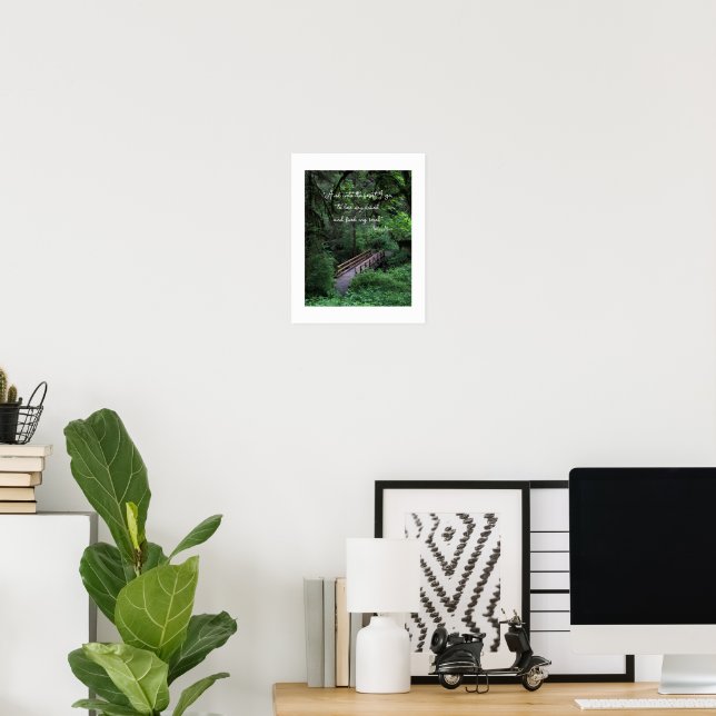 Weg in den Wald John Muir Zitat Poster (Heimbüro)