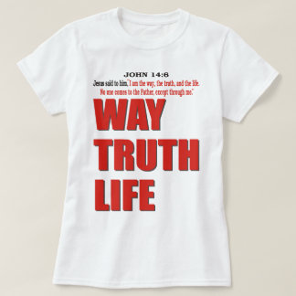 WEG. WAHRHEIT. LEBEN T-Shirt