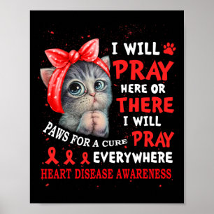 Wege für die Heilung von Pray Cat Herzerkrankungen Poster