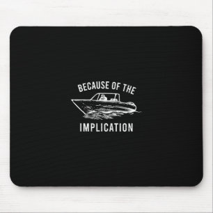 Wegen der implizierten lustigen Sarcasm Boot Capt Mousepad