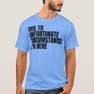 wegen unglücklicher Umstände hier 1 T-Shirt