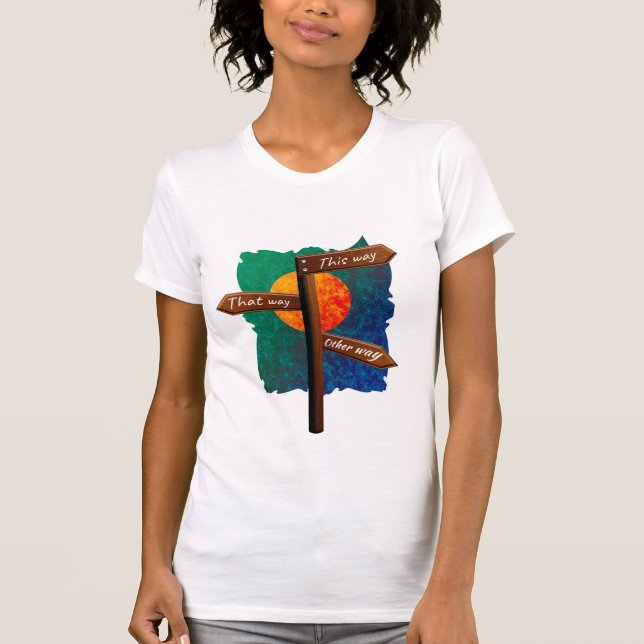 Wegweiser T-Shirt (Vorderseite)