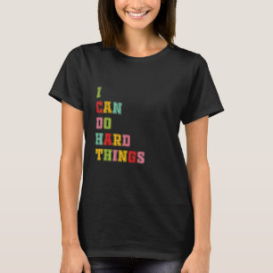 Weibchen, die ich tun kann, T-Shirt-harte Dinge Sc T-Shirt