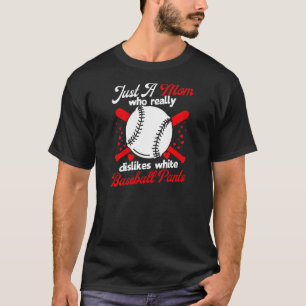 Weibchen mögen White Baseball Pants Mama Softball T-Shirt