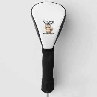 Weibchen Süßigkeiten geben mir Katzen lustig Golf Headcover