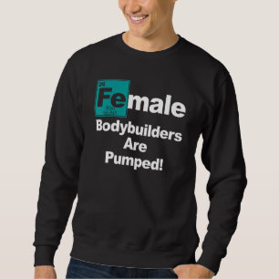 Weibliche Bodybuilderin Pump Eisen, Gewichtheben Sweatshirt