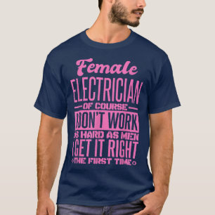 Weibliche Elektriker bekommen es zum ersten Mal 19 T-Shirt