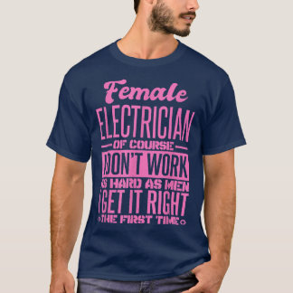 Weibliche Elektriker bekommen es zum ersten Mal 19 T-Shirt