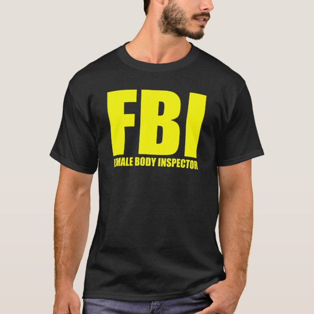 WEIBLICHER KÖRPER-INSPEKTOR FBI T-Shirt (Vorderseite)