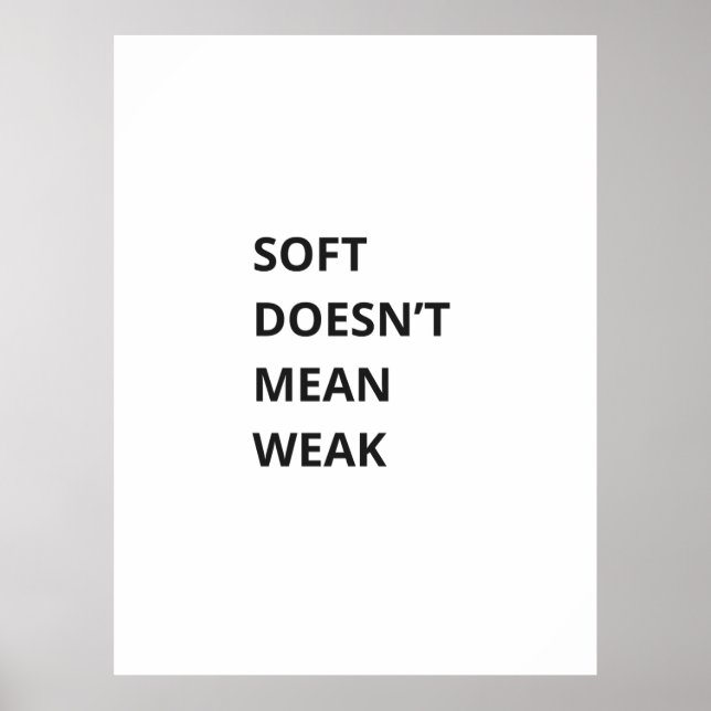 WEICH HEISST NICHT SCHWACH POSTER (Vorne)