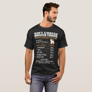 Weich überzogene Wheaten Terrier Nutrition Facts T T-Shirt