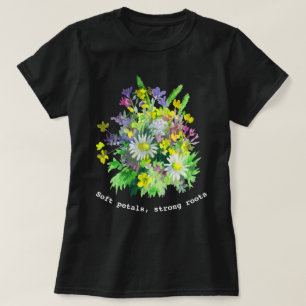 Weiche Blütenblätter, starke Wurzeln, Aquarell-Blu T-Shirt