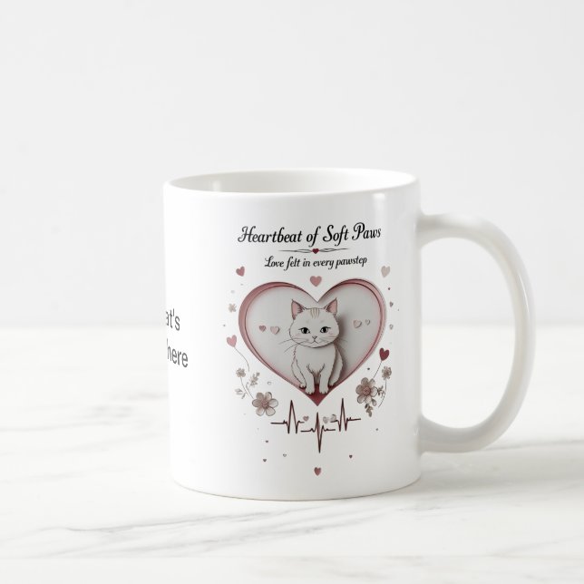 Weichpfähle, warme Herzen - Niedliche Katzen-Tasse Kaffeetasse (Rechts)