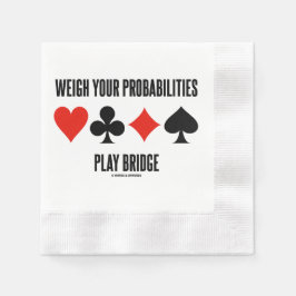 Weigh Your Probabilities Play Bridge 4 Card Suits Serviette