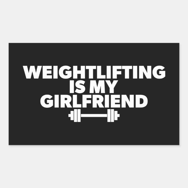 Weightheben ist meine Freundin - Funny Workout Rechteckiger Aufkleber (Vorderseite)