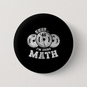 Weightheben Pun Shhh ich mache Mathe Workout Weig Button