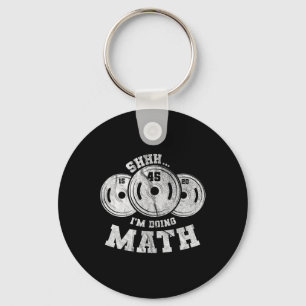Weightheben Pun Shhh ich mache Mathe Workout Weig Schlüsselanhänger