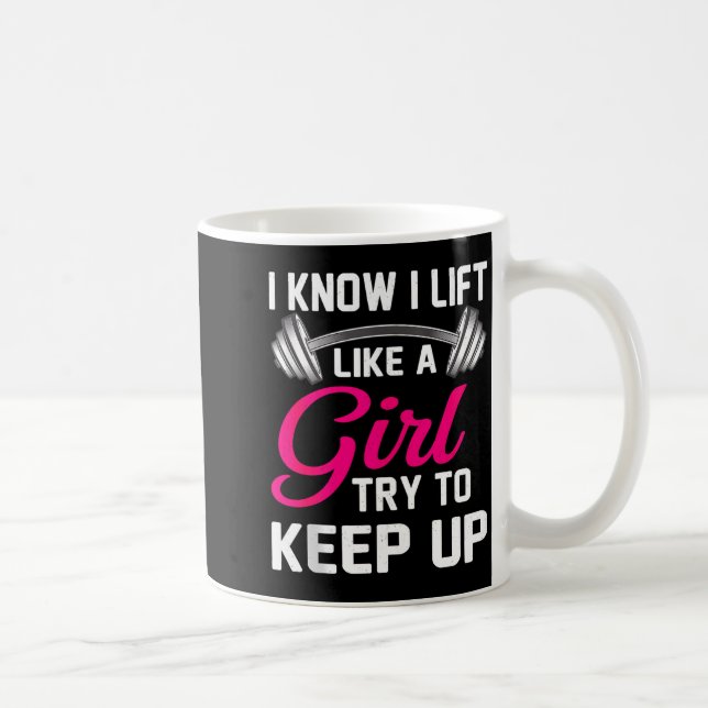 Weightlifting Lift Like A Girl Design Funny Wer Li Kaffeetasse (Rechts)