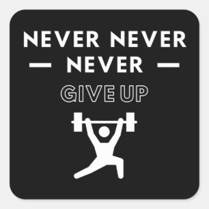 Weightlifting: Never never never never never give Quadratischer Aufkleber