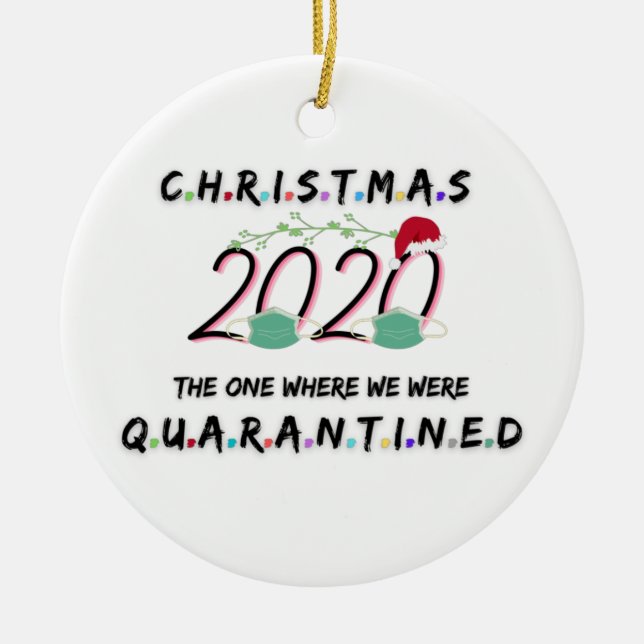 Weihnachten 2020, wo wir unter Quarantäne gestellt Keramik Ornament (Vorne)
