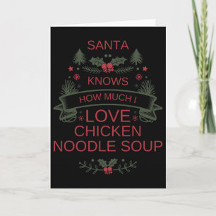 Weihnachten 2025 Chicken Noodle Soup Shirt für Com Karte