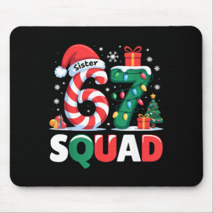 Weihnachten 67 Squad Schwester 6-7 Lustige passend Mousepad