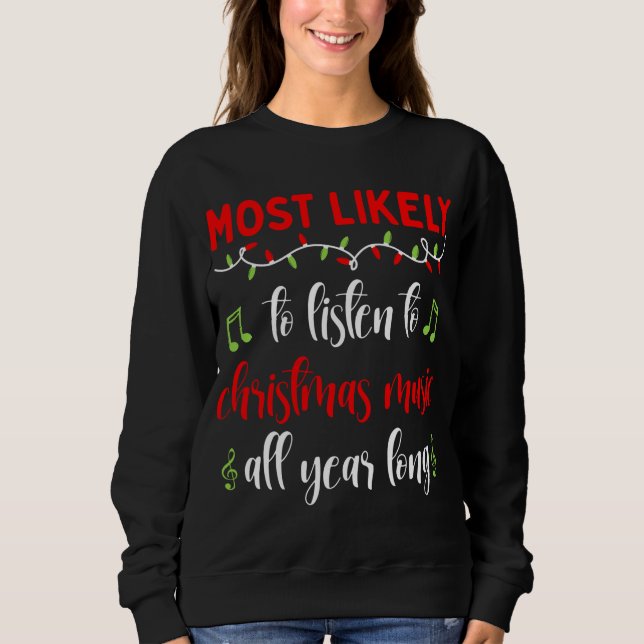 Weihnachten aller Wahrscheinlichkeit nach hören We Sweatshirt (Vorderseite)
