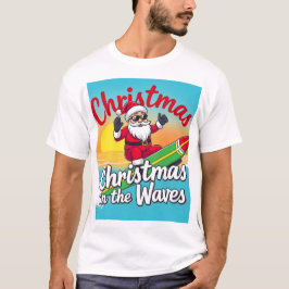 Weihnachten an den Wellen T-Shirt