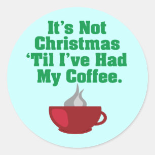 Weihnachten bis Kaffee Runder Aufkleber