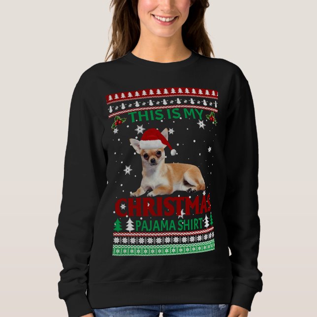 Weihnachten Chihuahua Das ist mein Weihnachtspajam Sweatshirt (Vorderseite)