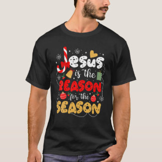 Weihnachten Christlich ist Jesus der Grund für Wei T-Shirt