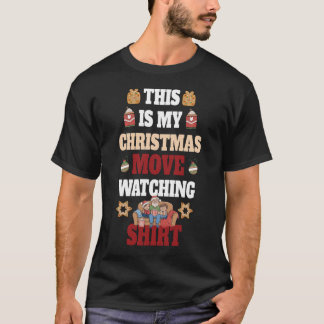 Weihnachten Das ist mein Weihnachtsfilm Watchin T-Shirt