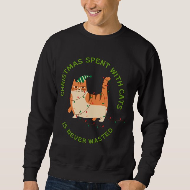 Weihnachten, die mit Katzen verbracht werden, ist  Sweatshirt (Vorderseite)