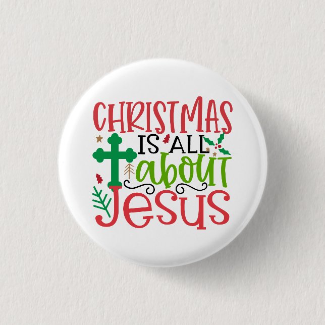 Weihnachten dreht sich alles um Jesus ist der Grun Button (Vorderseite)