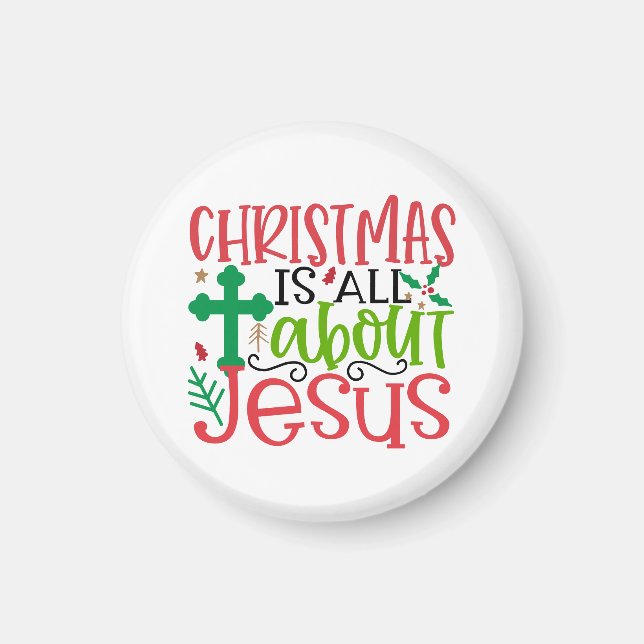 Weihnachten dreht sich alles um Jesus ist der Grun Magnet (Vorne)