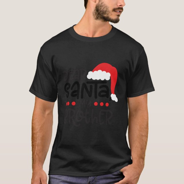 Weihnachten Familie Lieber Weihnachten Mein Bruder T-Shirt (Vorderseite)