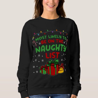 Weihnachten Familie Pajama I höchstwahrscheinlich Sweatshirt